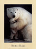 E91~Bear-Hug-Posters.jpg