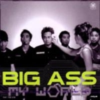 Big Ass - My World - available for download on www.musickaleidoscope.blogspot.com