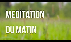 Relaxation - Méditation du matin en français